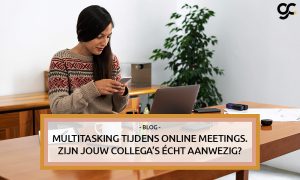 Multitasking tijdens online meetings lukt niet