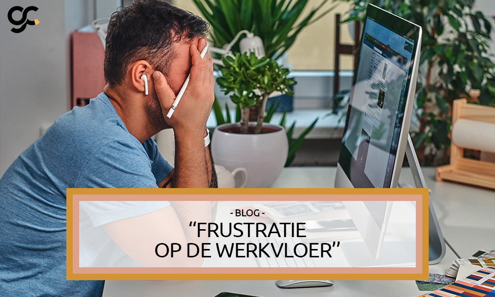 Frustratie op de werkvloer