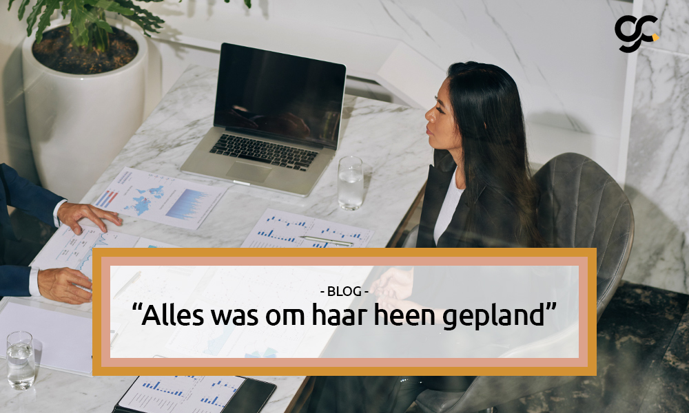 “Alles was om haar heen gepland’’