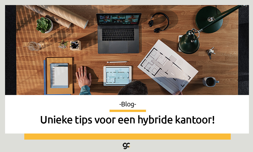 Unieke tips voor een hybride kantoor