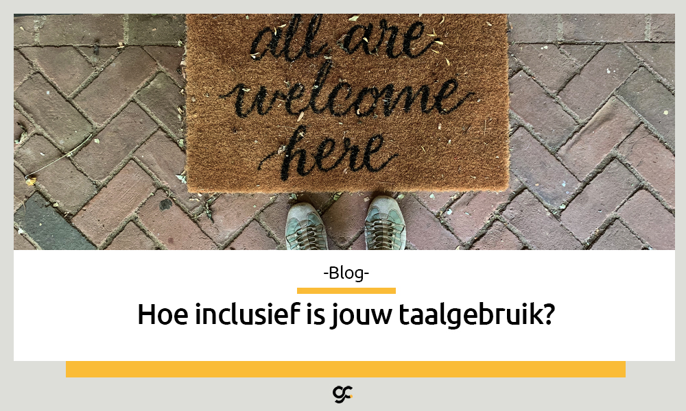 Stimuleer inclusieve taal in jouw organisatie!